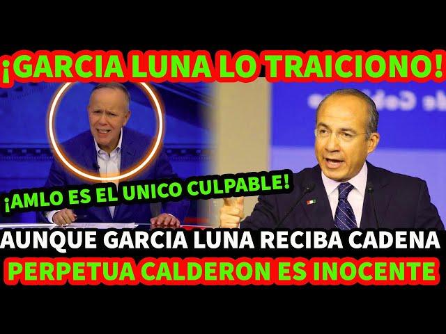 ¡GARCIA LUNA LO TRAICIONO! CIRO GOMEZ LEYVA DEFIENDE A FELIPE CALDERON
