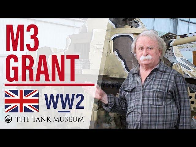 Tank Chats #30 M3 Grant | The Tank Museum