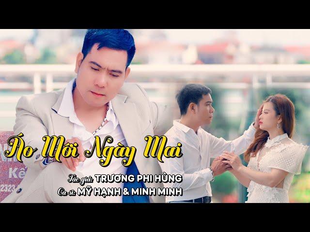 Áo Mới Ngày Mai (Sáng tác: Trương Phi Hùng) - Mỹ Hạnh & Minh Minh