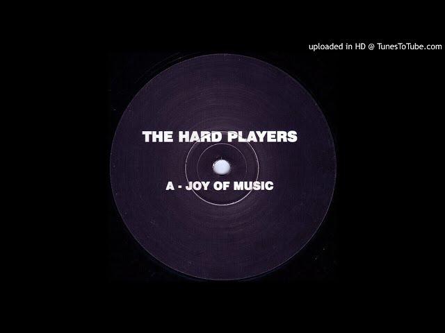 THE HARD PLAYERS - JOY OF MUSIC