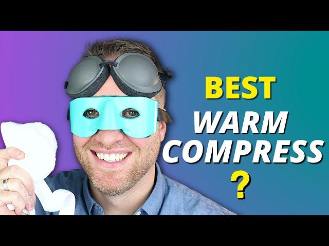 BEST 4 Warm Compresses For Better Dry Eye Treatment Results!