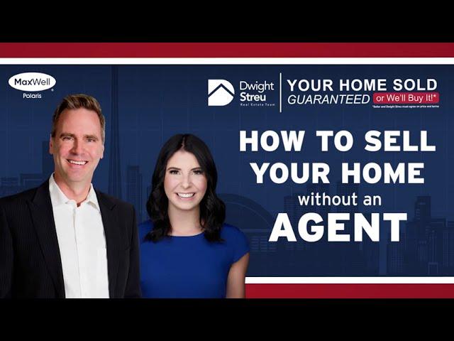 How to Sell Your Home Without An Agent | Dwight Streu, Edmonton REALTOR®