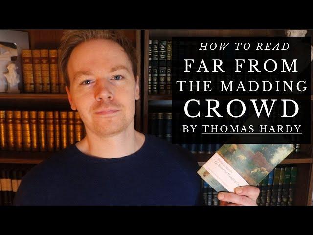 How to Read Far from the Madding Crowd by Thomas Hardy