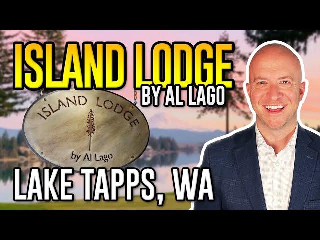 Living in Lake Tapps, WA: Island Lodge by Al Lago Business Spotlight