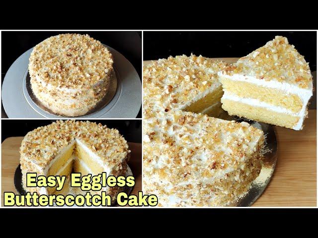 Eggless Butterscotch Cake | Easy cake without Oven | No Butter, Condensed Milk, Eggs | Sponge Cake