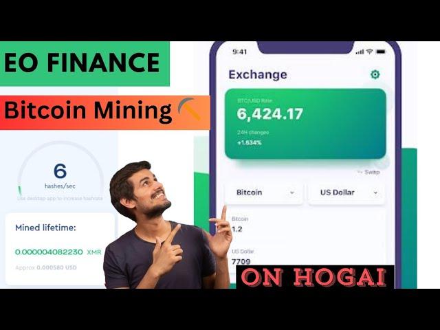 EO Finance Crypto mining On Hogai | Real or Fake Don't Waste time