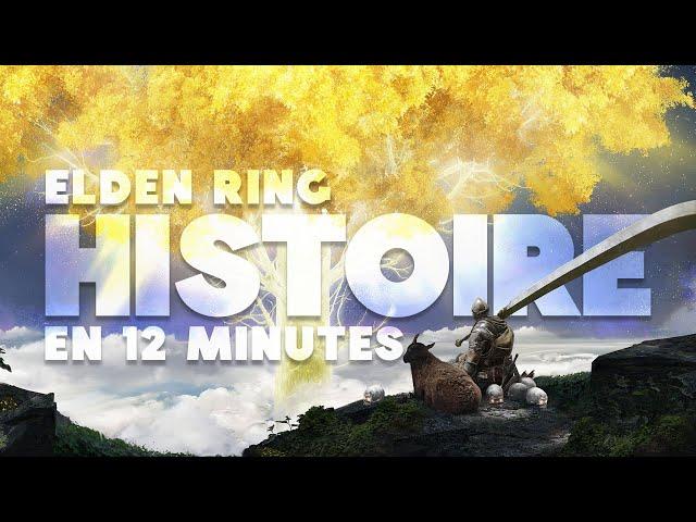 L' histoire d'ELDEN RING en 12 minutes, tout savoir avant le DLC