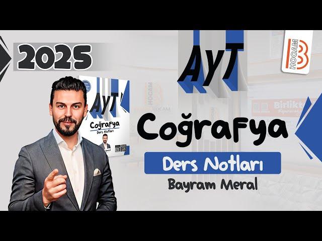 18) AYT Coğrafya - Türkiye'de Bölgesel Kalkınma Projeleri  - Bayram MERAL - 2025