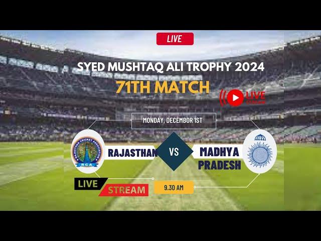 Madhya Pradesh vs Rajasthan T20 Match Live Syed Mushtaq Ali Trophy 2024