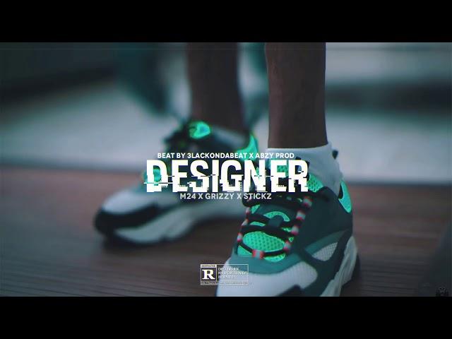 [FREE] M24 x Grizzy x Stickz UK Drill Type Beat "DESIGNER" [PROD BY 3LACKONDABEAT x ABZY]