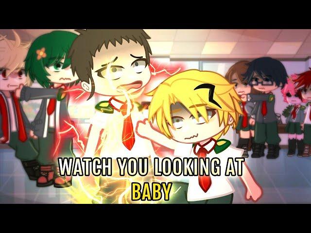 WATCH YOU LOOKING AT BABY||denki||