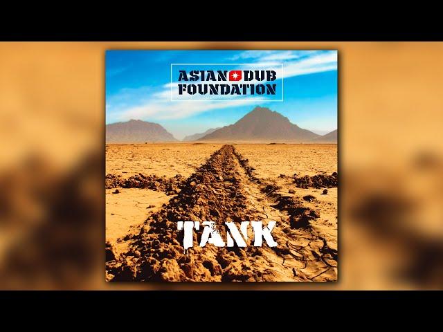 Asian Dub Foundation  - Tank (Full Album Remastered 2021)