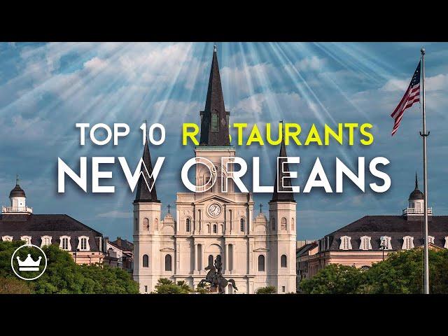 The Top 10 Restaurants In New Orleans, USA (2025)