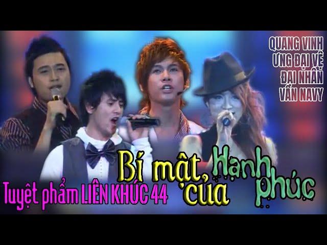 Tuyệt Phẩm Liên Khúc 44: BÍ MẬT CỦA HẠNH PHÚC - Various Artists