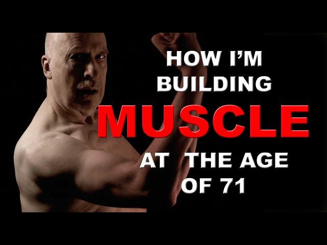 HOW TO BUILD MUSCLE AT ANY AGE