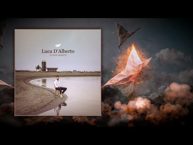 Luca D'Alberto — In Our Hearts [Full Album]