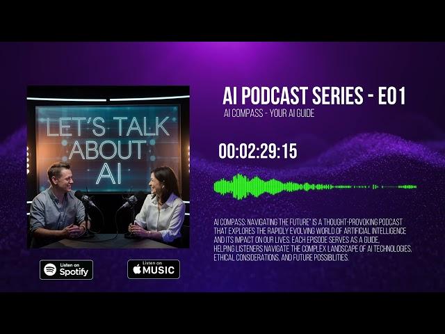 Let's talk about AI:  S01E01 Ai Compass your AI guide.