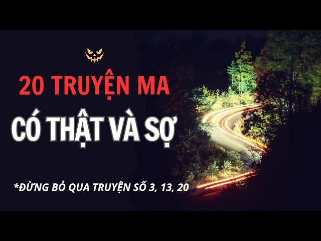 [TẬP 199] 20 truyện ma có thật: Ngắn nhưng rợn tóc gáy #truyenvoz