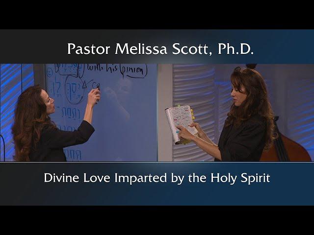 1 John 4 - Divine Love Imparted by the Holy Spirit - Power to Serve #12