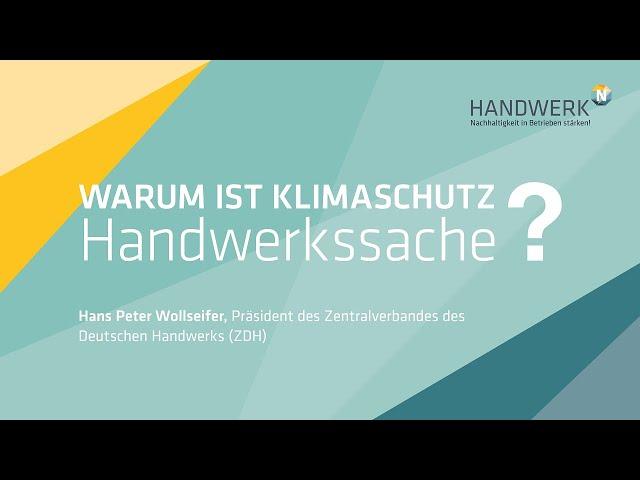 Nachhaltigkeit im Handwerk (02): ZDH-Präsident Hans Peter Wollseifer