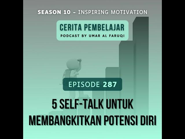 Ep. 287 - 5 Self-Talk Untuk Membangkitkan Potensi Diri