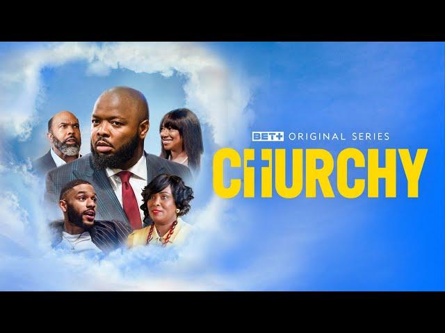 BET+ Original Series | Churchy | Trailer