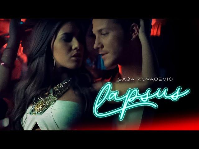 Saša Kovačević - Lapsus (Official Video || 2012)