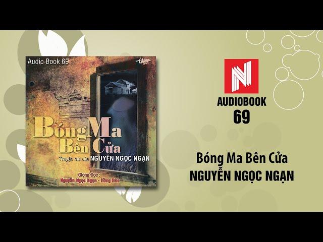 Nguyễn Ngọc Ngạn Truyện Ma | Bóng Ma Bên Cửa (Audio Book 69)