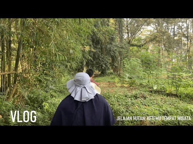 JELAJAH HUTAN, KETEMU TEMPAT WISATA