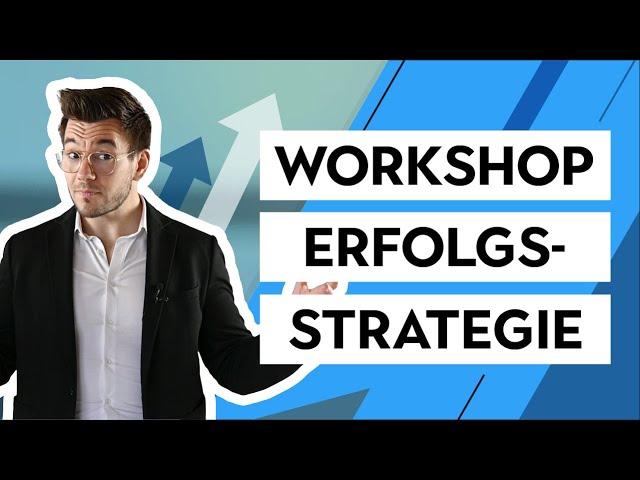 Workshop Erfolgsstrategie