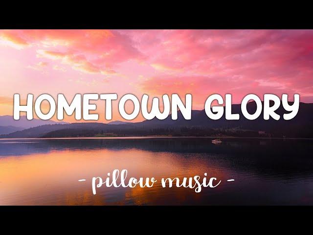 Hometown Glory - Adele (Lyrics) 