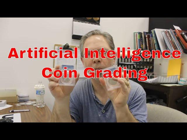 Artificial Intelligence Coin Grading - AI Coin Grading For The Future