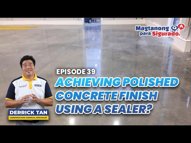 Polished Concrete Finish Using a Sealer | Choosing the Best Concrete Sealer in the Philippines