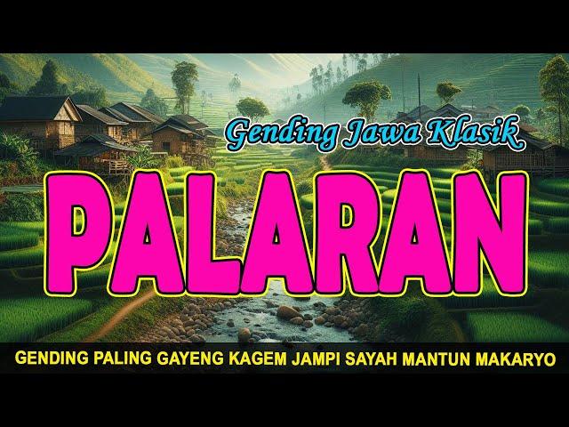 2,5 Jam Nonstop Gending Jawa Klasik Palaran Paling Gayeng Kagem Jampi Sayah Mantun Makaryo