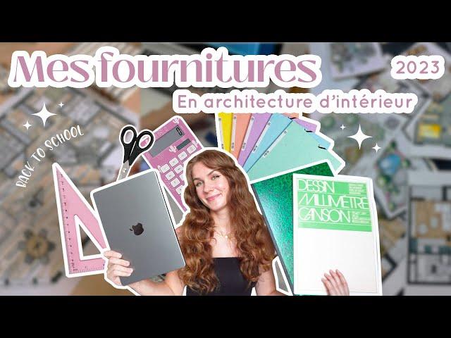 BACK TO SCHOOL  Mes fournitures en architecture d'intérieur