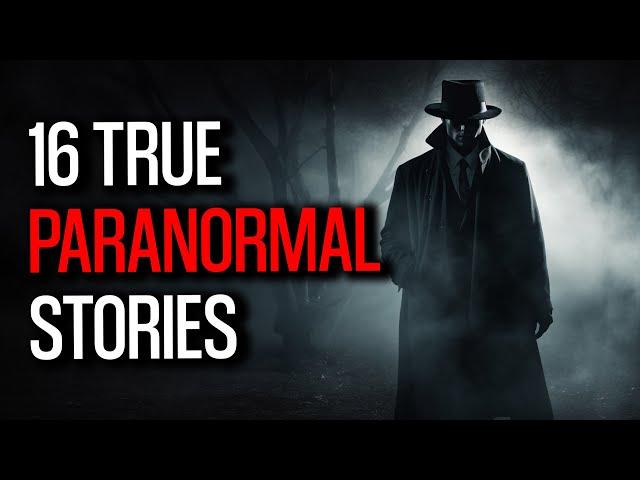 16 Bone Chilling True Paranormal Tales Revealed - The Shadow Man