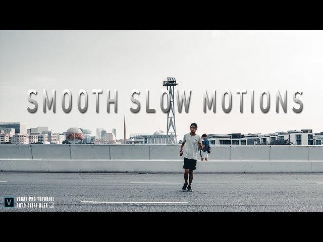 Create Super smooth Slow Motions videos with Magix Vegas Pro 16 Tutorials