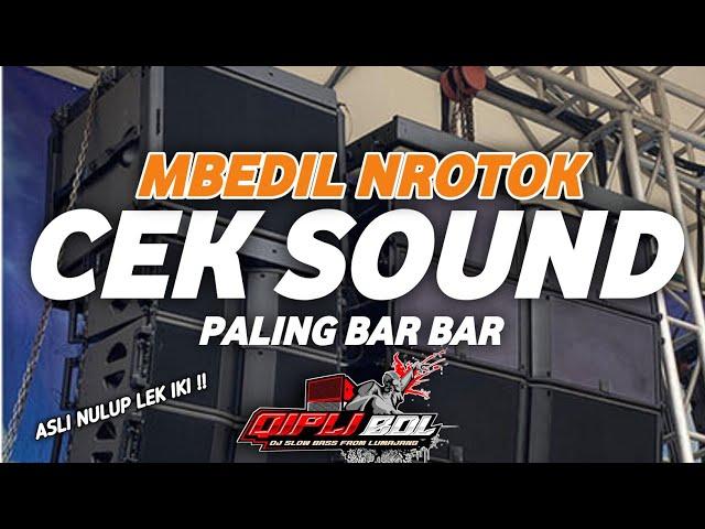 DJ CEK SOUND MBEDIL NROTOK PALING BAR BAR FULL BASS GLERR