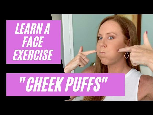 Cheek Puffs Exercise - Whaaaatt? Learn Myofunctional Therapy