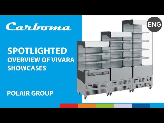 SPOTLIGHTED | Overview of VIVARA showcases | Carboma™ #polair #polairgroup #carboma