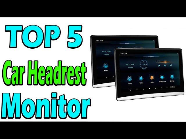 TOP 5 Best Car Headrest Monitor Review In 2025