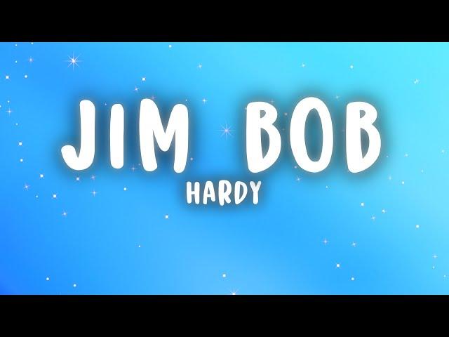 HARDY - JIM BOB (Lyrics)