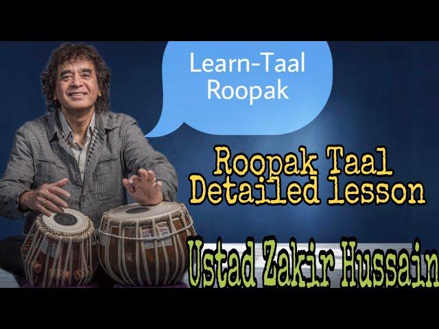 Roopak Taal lesson-Ustad Zakir Hussain Roopak Taal Detailed Lesson | Tabla tutorial-Tabla lesson p-1