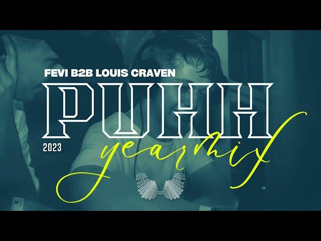 FEVI B2B Louis Craven  - PUHH (YEARMIX 2023)