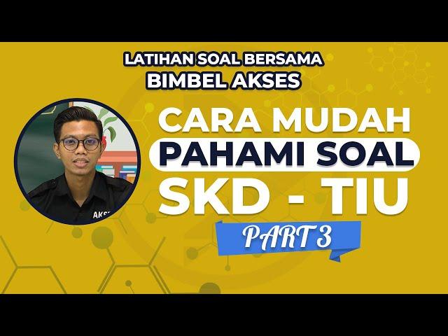 TERNYATA MUDAH | BAHAS SOAL TIU BERSAMA AKSES