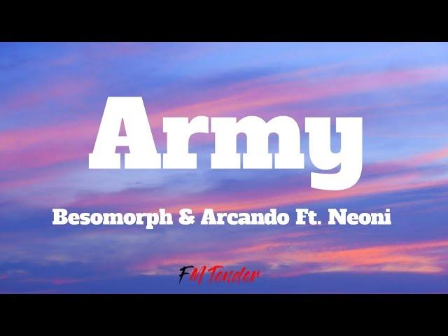 Army - Besomorph & Arcando Ft. Neoni (Lyrics)