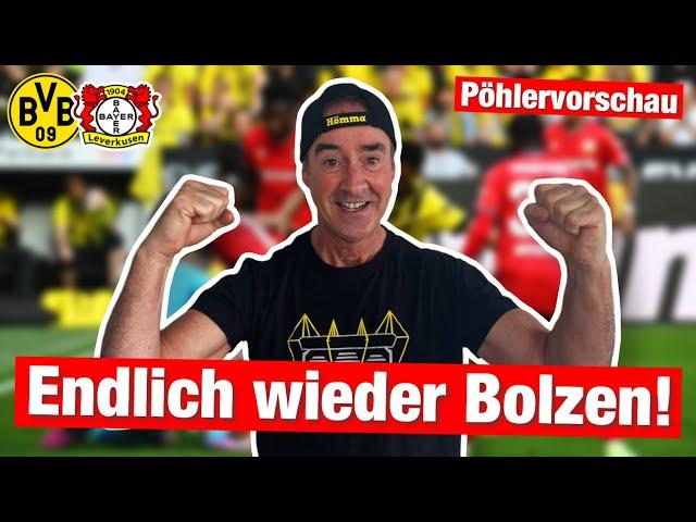 PÖHLERVORSCHAU | Borussia Dortmund - Bayer Leverkusen