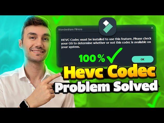 HEVC Codec Must be Installed to Use This Feature Filmora Fix Error! [2024]