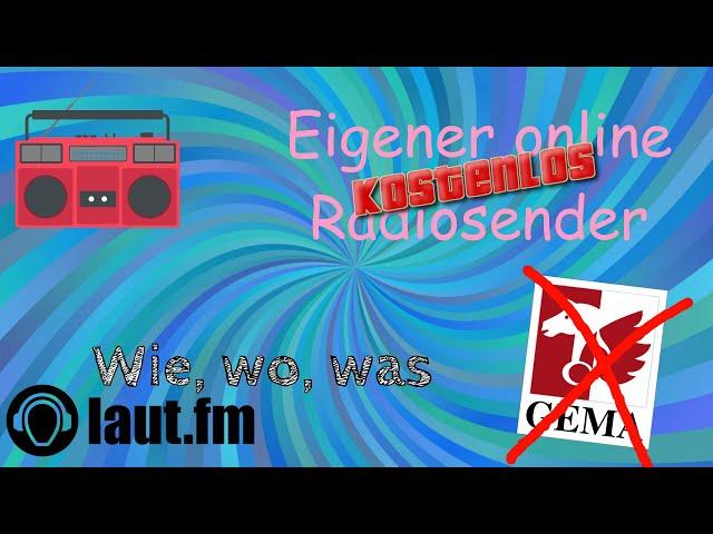 Eigenen Radiosender erstellen (Kostenlos/keine GEMA) - Wie, wo, was Laut FM | laut.fm Tutorial #1