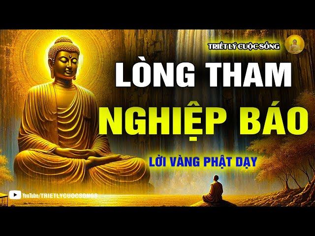 Lòng Tham Và Nghiệp Báo: Lời Phật Dạy Về Cuộc Sống